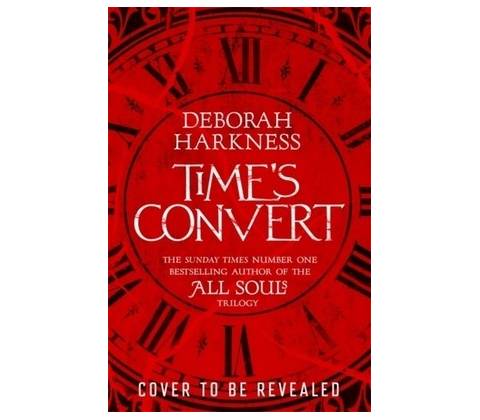 Time\'s Convert - Deborah Harkness