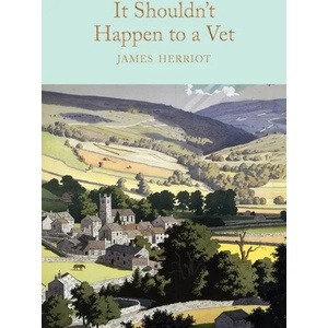 It Shouldn't Happen to a Vet | James Herriot (ISBN: 9781509824908)