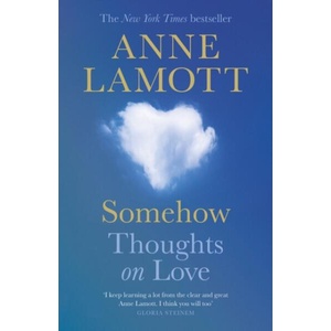 Somehow | Anne Lamott (ISBN: 9781805303442)
