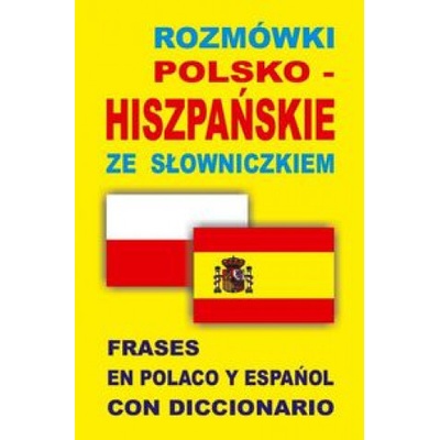 Rozmówki polsko-hiszpańskie ze słowniczkiem