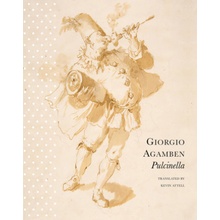 Pulcinella: Or Entertainment for Children Agamben Giorgio