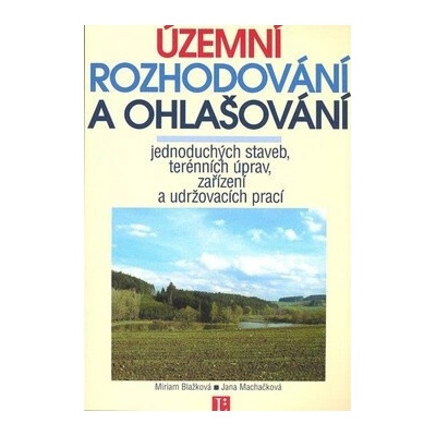 Územní rozhodování a ohlašování jednoduchých staveb