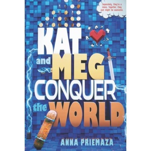 Kat and Meg Conquer the World | Anna Priemaza (ISBN: 9780062560827)