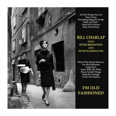 Bill Charlap Trio: I'm Old-fashioned LP