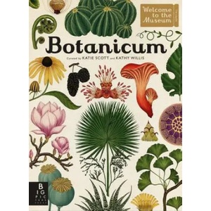 Botanicum: Welcome to the Museum | Katherine Willis, Katie Scott (ISBN: 9780763689230)