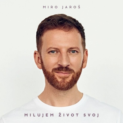 JAROS, MIRO - MILUJEM SVOJ ZIVOT CD
