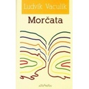 Morčata - Ludvík Vaculík