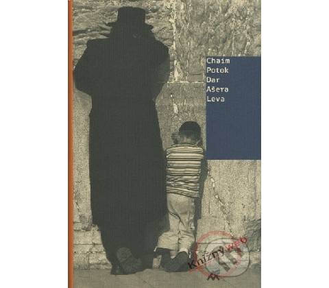 Dar Ašera Leva - Chaim Potok