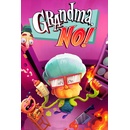 Grandma, No!