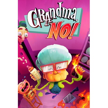 Grandma, No!