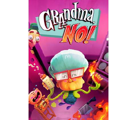 Grandma, No!