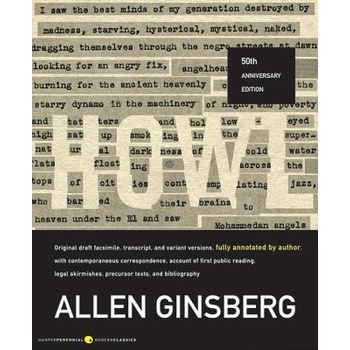 Howl: Original Draft Facsimile, Transcript, and Variant Versions, Fully Annotated by Author, with Contemporaneous Correspond Ginsberg Allen