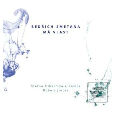 ŠTÁTNA FILHARMÓNIA KOŠICE R. JINDRA BEDŘICH SMETANA MÁ VLAST