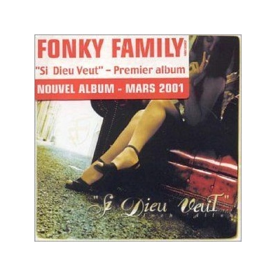 Fonky Family - Si Dieu Le Veut CD