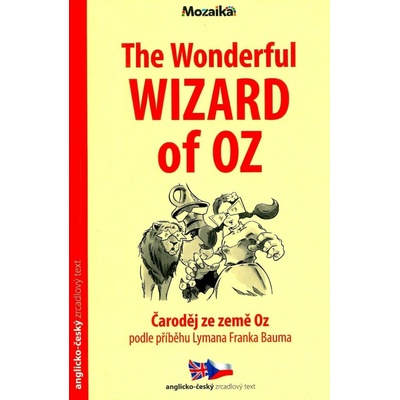 The Wonderful Wizard of Oz/Čaroděj ze země Oz A1 - A2