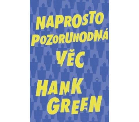 Naprosto pozoruhodná věc