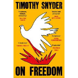 On Freedom | Timothy Snyder (ISBN: 9781529929287)