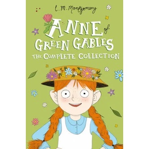 Anne of Green Gables: The Complete Collection | L M Montgomery (ISBN: 9781782264422)