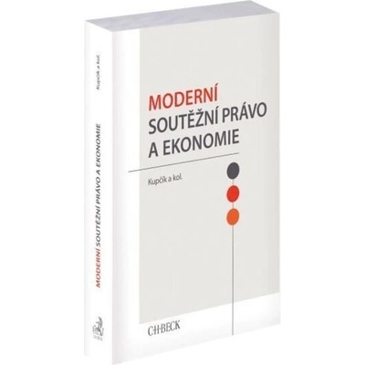 Moderní soutěžní právo a ekonomie