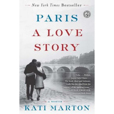 Paris: A Love Story | Kati Marton
