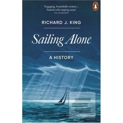 Sailing Alone - Richard J. King, Penguin Books Ltd