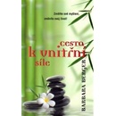 Cesta k vnitřní síle - 2. vydání - Barbara Bergerová