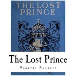 The Lost Prince | Francis Hodgson Burnett (ISBN: 9781535157933)