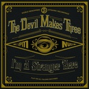 Devil Makes Three - I'm A Stranger Here LP