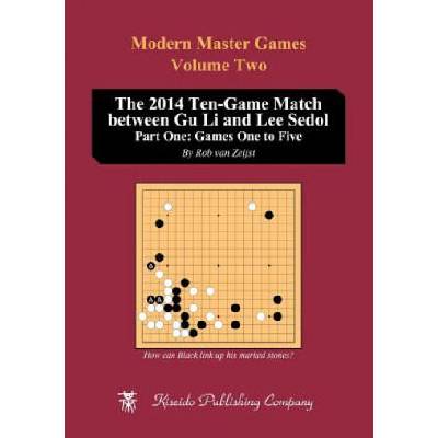 2014 Ten-Game Match between Gu Li and Lee Sedol | Rob (Kiseido Publishing Company) Van Zeijst