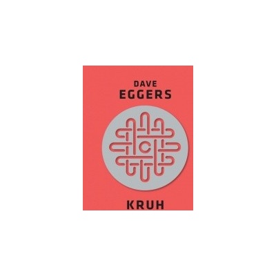 Kruh - Dave Eggers SK