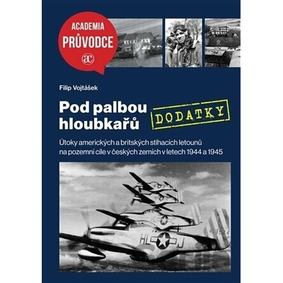 Pod palbou hloubkařů - DODATKY - Filip Vojtášek