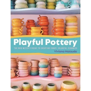 Playful Pottery | Viviana Matsuda (ISBN: 9781681989075)