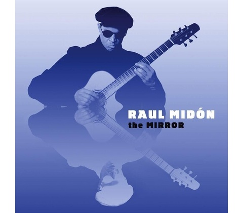 The Mirror - Raul Midon CD
