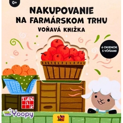 Nakupovanie na farmárskom trhu - Voňavá knižka - Taktik
