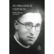 Po priamych cestách - Štefan Hlaváč