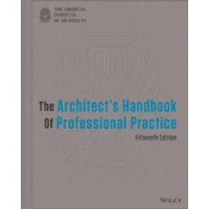 Architect's Handbook of Professional Practice | American Institute of Architects (ISBN: 9781118308820)