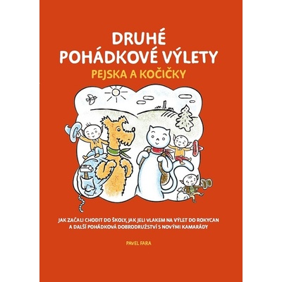Druhé pohádkové výlety pejska a kočičky