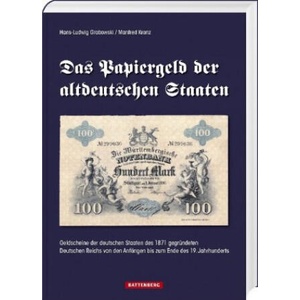 Das Papiergeld der altdeutschen Staaten | Hans-Ludwig Grabowski, Manfred Kranz (ISBN: 9783866461888)