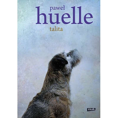 Paweł Huelle - Talita