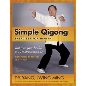 Simple Qigong Exercises for Health | Jwing-ming Yang (2013)