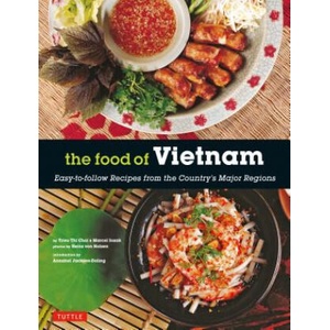 Food of Vietnam | Trieu Thi Choi, Marcel Isaak, Heinz Von Holzen (ISBN: 9780804847612)