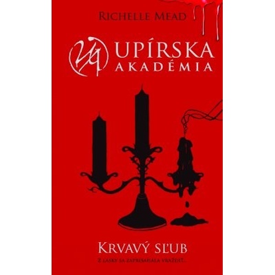 Krvavý sľub Upírska akadémia 4