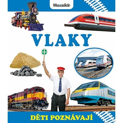 Vlaky - Děti poznávají
