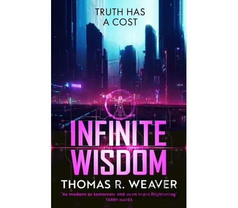 Infinite Wisdom Thomas R. Weaver