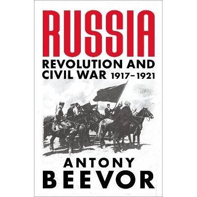 Russia: Revolution and Civil War 1917-1921