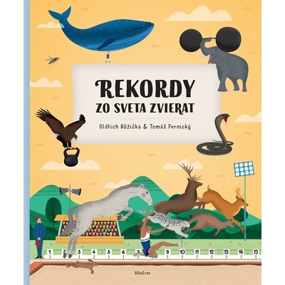 Rekordy zo sveta zvierat - Oldřich Růžička, Tomáš Pernický