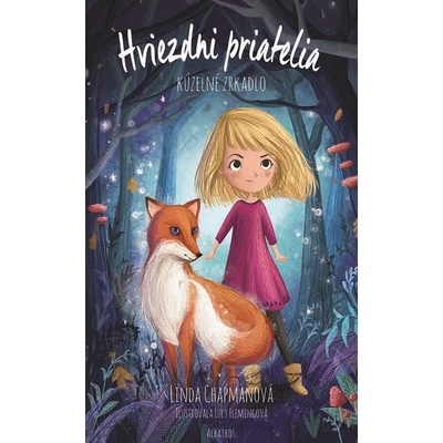 Hviezdni priatelia: Kúzelné zrkadlo - Linda Chapman, Lucy Fleming ilustrátor