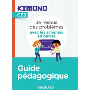 Kimono CE2 : Je résous des problèmes avec les schémas en barres - Guide pédagogique (ISBN: 9782210508750)