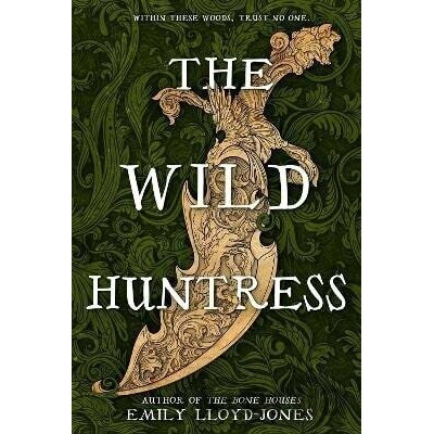 The Wild Huntress - Emily Lloyd-Jonesová