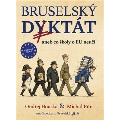 Bruselský diktát aneb co školy o EU neučí - Ondřej Houska